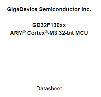 Даташит GD32F130xx ARM® Cortex®-M3 32-bit MCU|